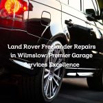 Land Rover Freelander Repairs in Wilmslow: Premier Garage Services Excellence